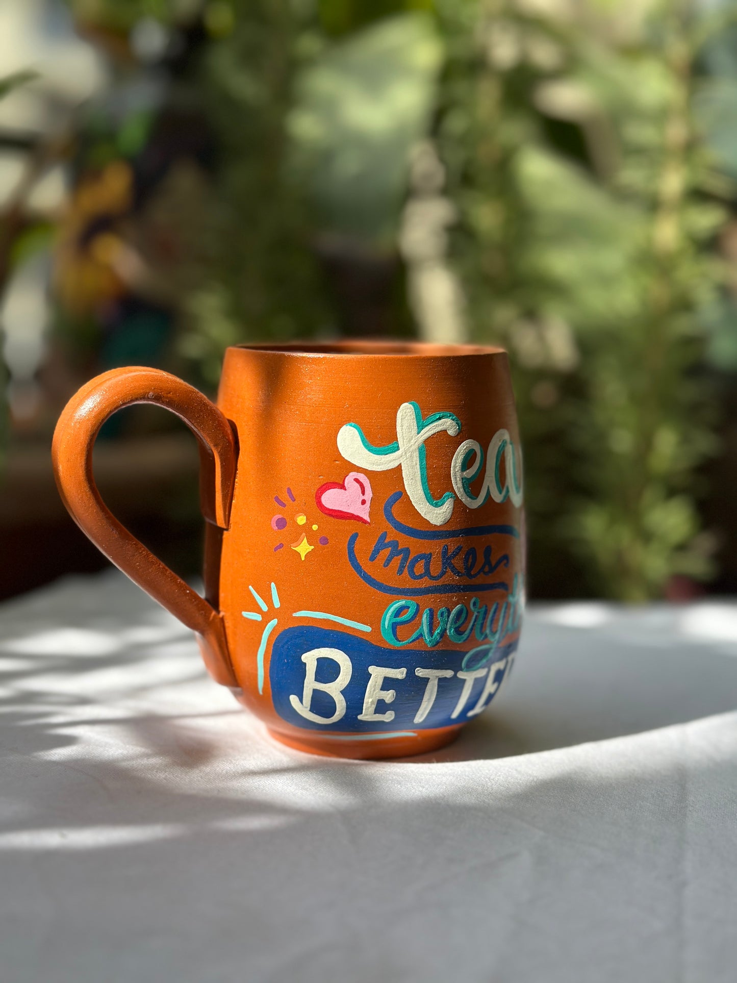 Tea Makes Everything Better - Tea Cup