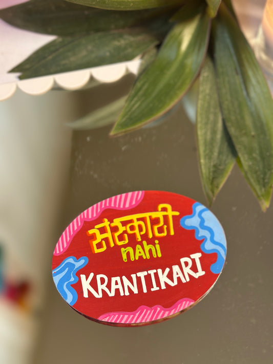 Sanskaari Nahi, Krantikaari  - Magnet