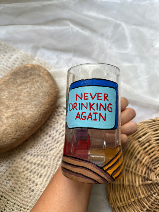 Never drinking again - Beer mugs